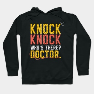 DOCTORS: Knock Knock Doctor Hoodie